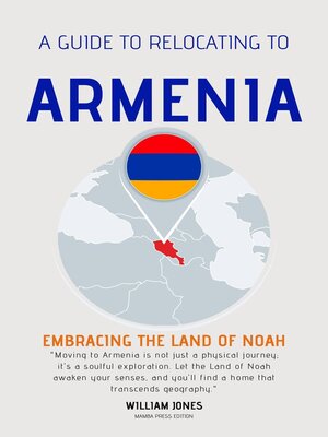 cover image of A Guide to Relocating to Armenia